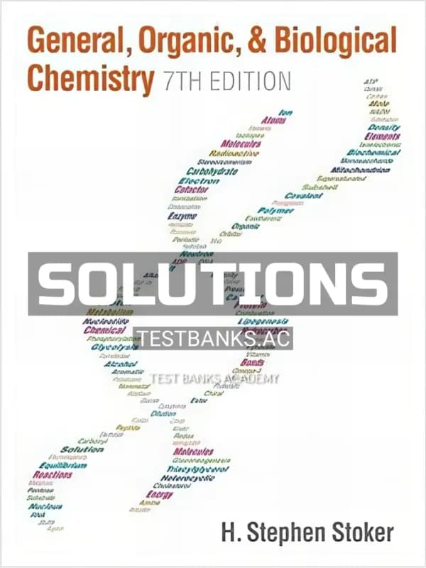 Cover for Solutions Manual for General Organic and Biological Chemistry 7th Edition by Stoker