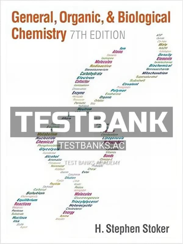 Cover for Test Bank for General Organic and Biological Chemistry 7th Edition by Stoker