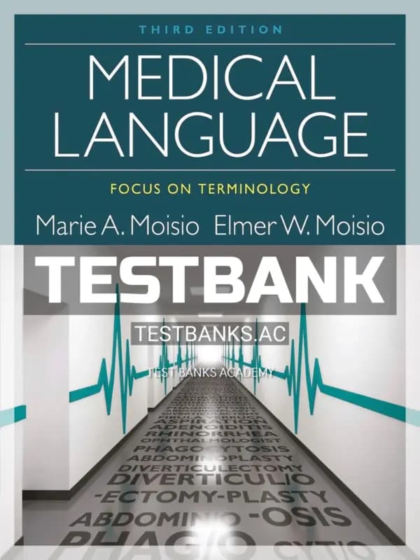 Cover for Test Bank for Medical Language Focus on Terminology 3rd Edition by Moisio