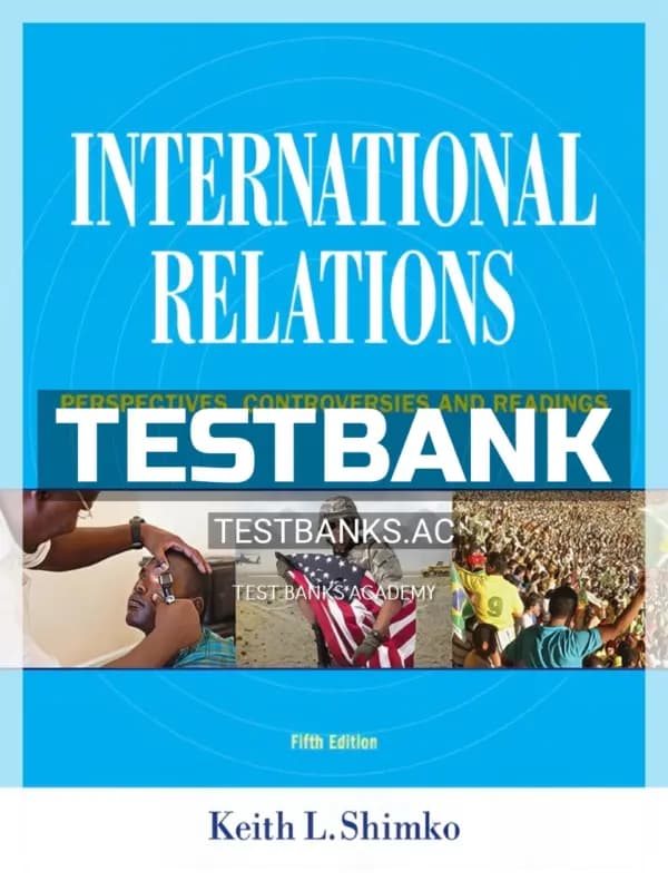 Cover for Test Bank for International Relations 5th Edition by Shimko
