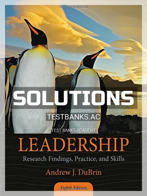 Cover for Solutions Manual for Leadership Research Findings Practice and Skills 8th Edition by DuBrin