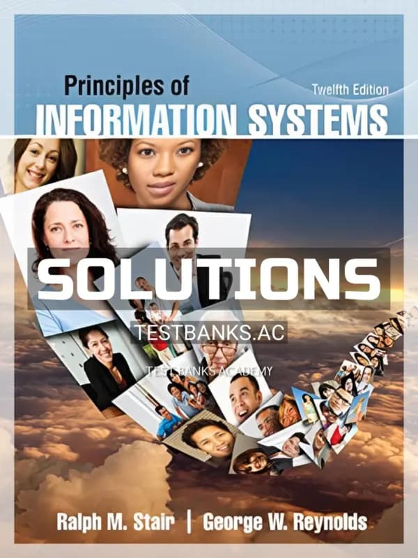 Cover for Solutions Manual for Principles of Information Systems 12th Edition by Stair