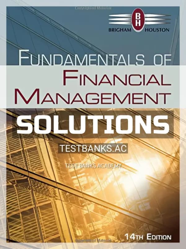 Cover for Solutions Manual for Fundamentals of Financial Management 14th Edition by Brigham