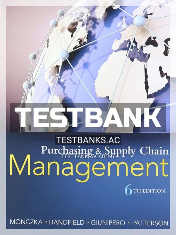 Cover for Test Bank for Purchasing and Supply Chain Management 6th Edition by Monczka