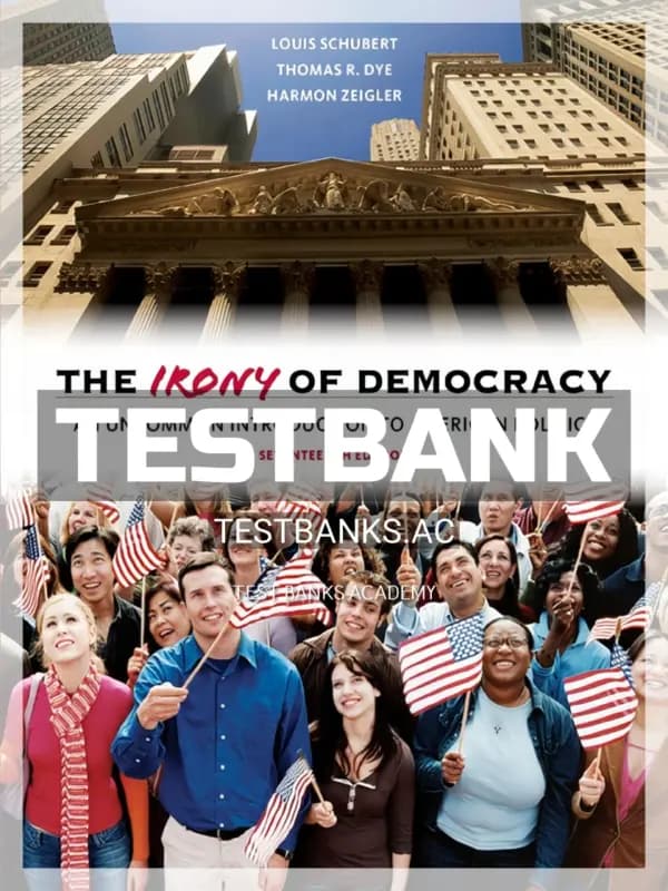 Cover for Test Bank for Irony of Democracy 17th Edition by Schubert