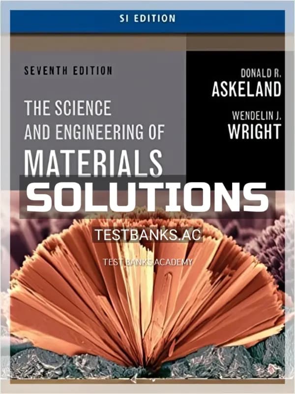 Cover for Solutions Manual for Science and Engineering of Materials SI Edition 7th Edition by Askeland