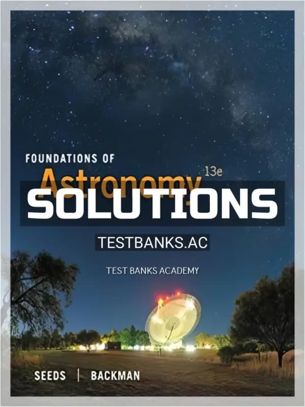 Cover for Solutions Manual for Foundations of Astronomy 13th Edition by Seeds