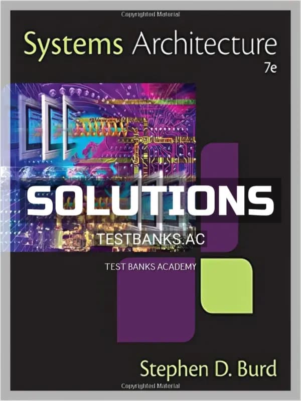 Cover for Solutions Manual for Systems Architecture 7th Edition by Burd
