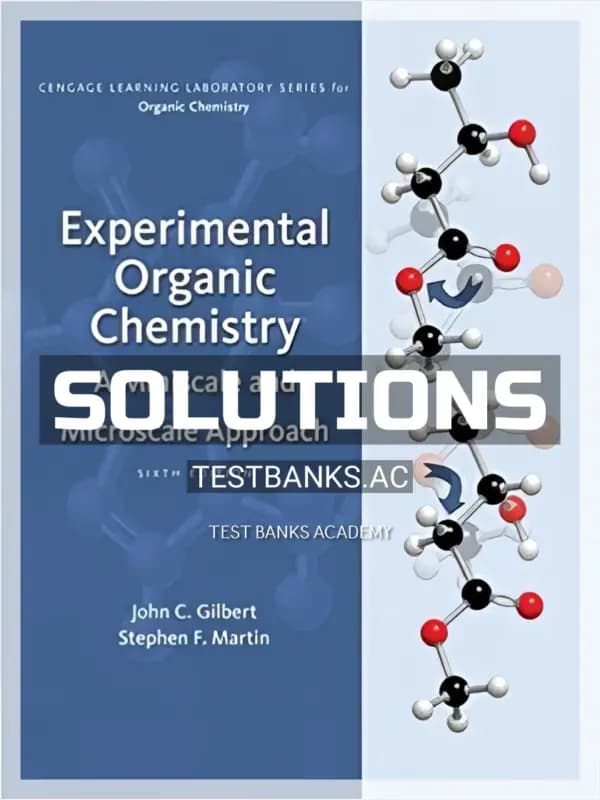 Cover for Solutions Manual for Experimental Organic Chemistry A Miniscale and Microscale Approach 6th Edition by Gilbert