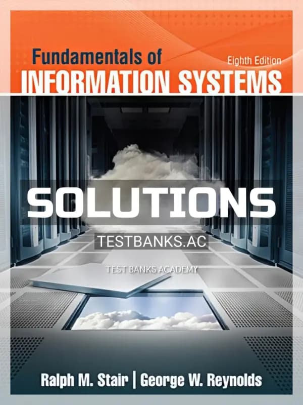 Cover for Solutions Manual for Fundamentals of Information Systems 8th Edition by Stair