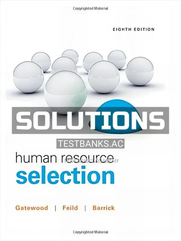 Cover for Solutions Manual for Human Resource Selection 8th Edition by Gatewood