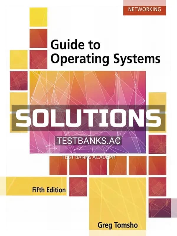 Cover for Solutions Manual for Guide to Operating Systems 5th Edition by Tomsho