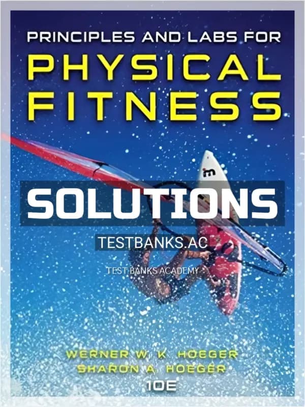 Cover for Solutions Manual for Principles and Labs for Physical Fitness 10th Edition by Hoeger