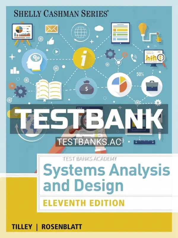 Cover for Test Bank for Systems Analysis and Design 11th Edition by Tilley