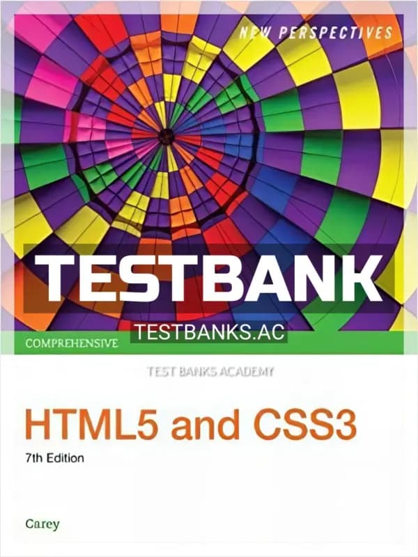 Cover for Test Bank for New Perspectives HTML5 and CSS3 Comprehensive 7th Edition by Carey