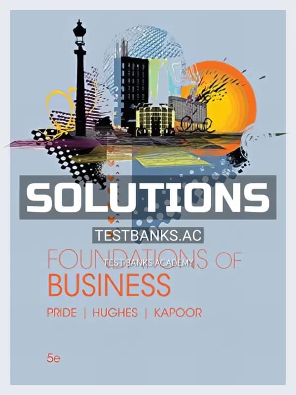 Cover for Solutions Manual for Foundations of Business 5th Edition by Pride
