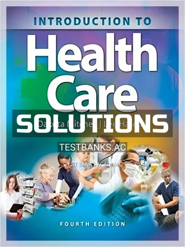 Cover for Solutions Manual for Introduction to Health Care 4th Edition by Mitchell