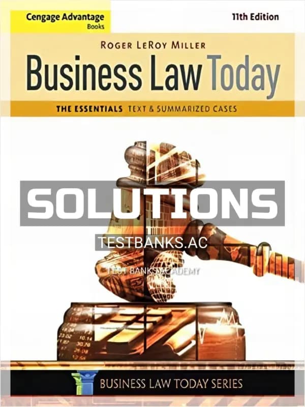 Cover for Solutions Manual for Cengage Advantage Books Business Law Today The Essentials Text and Summarized Cases 11th Edition by Miller