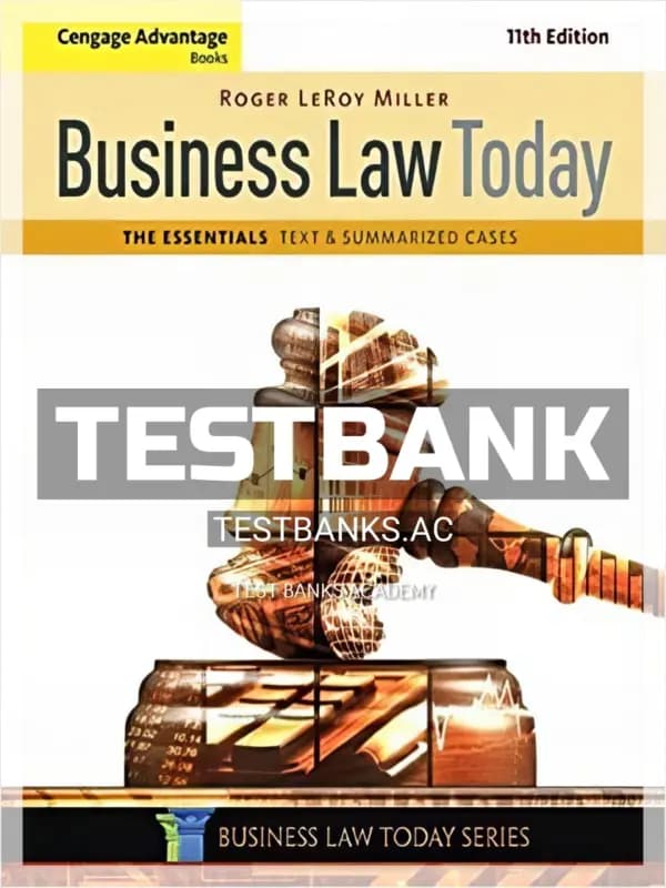 Cover for Test Bank for Cengage Advantage Books Business Law Today The Essentials Text and Summarized Cases 11th Edition by Miller