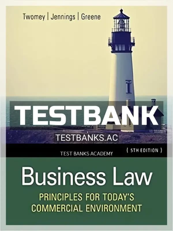 Cover for Test Bank for Business Law Principles for Todays Commercial Environment 5th Edition by Twomey