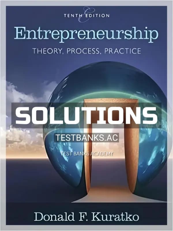 Cover for Solutions Manual for Entrepreneurship Theory Process and Practice 10th Edition by Kuratko