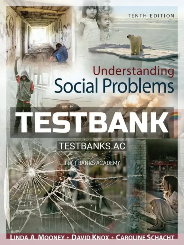 Cover for Test Bank for Understanding Social Problems 10th Edition by Mooney