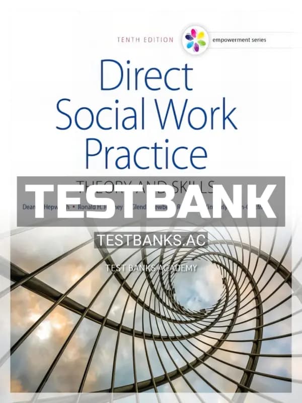Cover for Test Bank for Empowerment Series Direct Social Work Practice 10th Edition by Hepworth