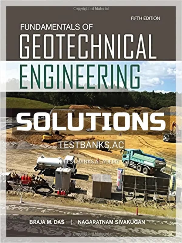Cover for Solutions Manual for Fundamentals of Geotechnical Engineering 5th Edition by Das