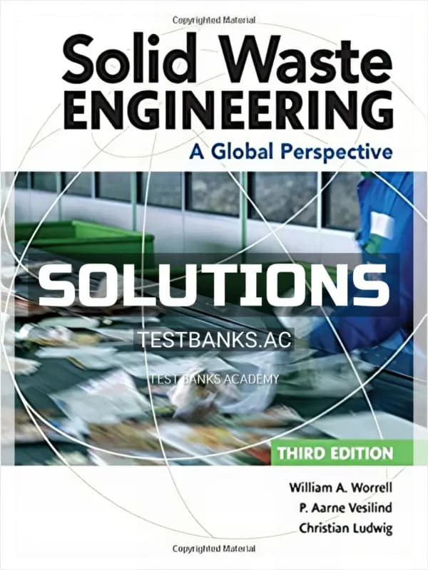 Cover for Solutions Manual for Solid Waste Engineering A Global Perspective 3rd Edition by Worrell