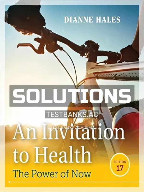 Cover for Solutions Manual for Invitation to Health 17th Edition by Hales