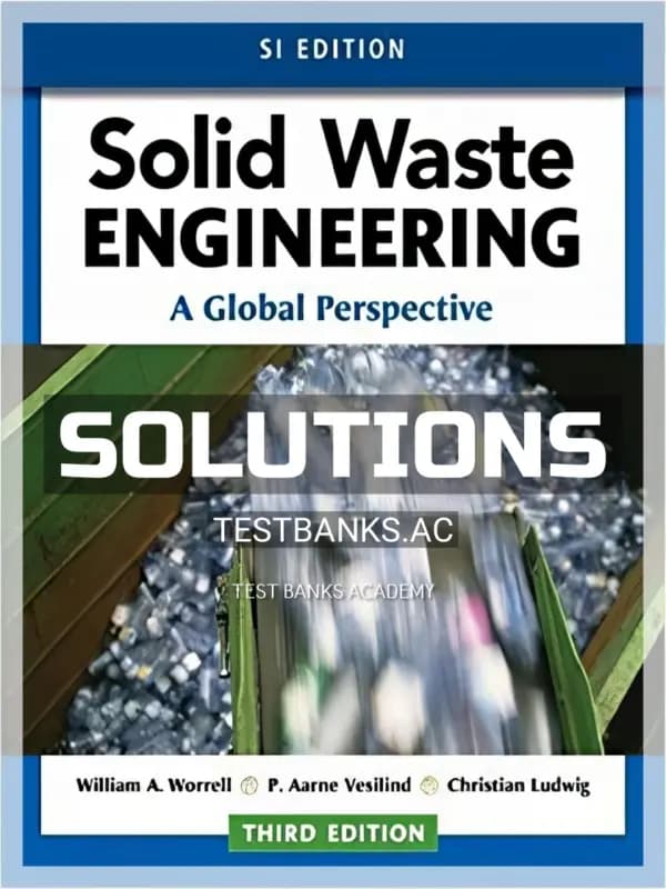 Cover for Solutions Manual for Solid Waste Engineering A Global Perspective SI Edition 3rd Edition by Worrell