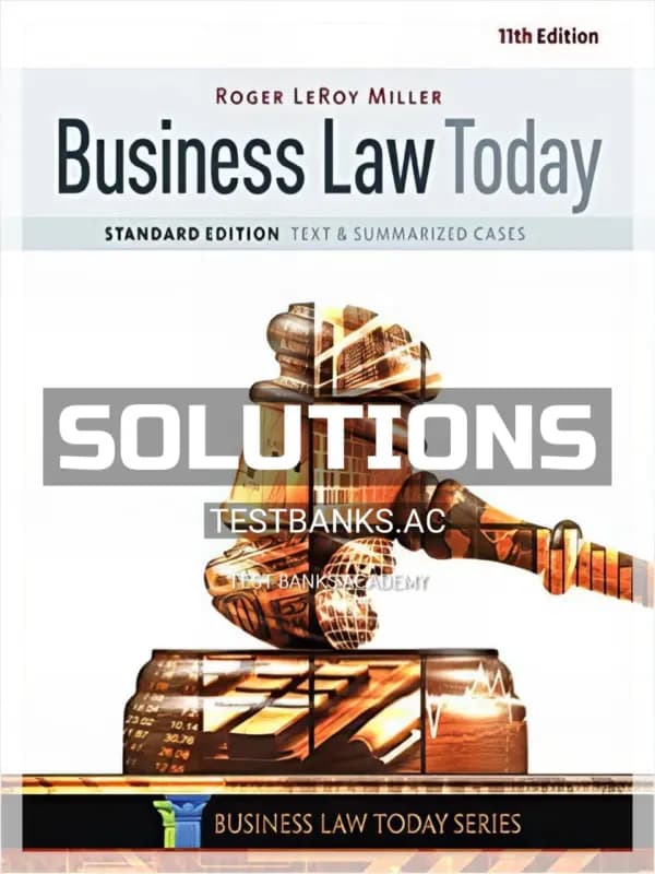 Cover for Solutions Manual for Business Law Today Standard Text and Summarized Cases 11th Edition by Miller