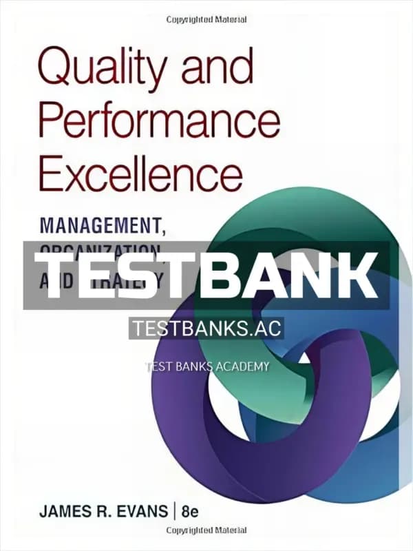 Cover for Test Bank for Quality and Performance Excellence 8th Edition by Evans