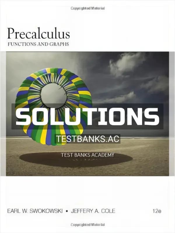 Cover for Solutions Manual for Precalculus Functions and Graphs 12th Edition by Swokowski