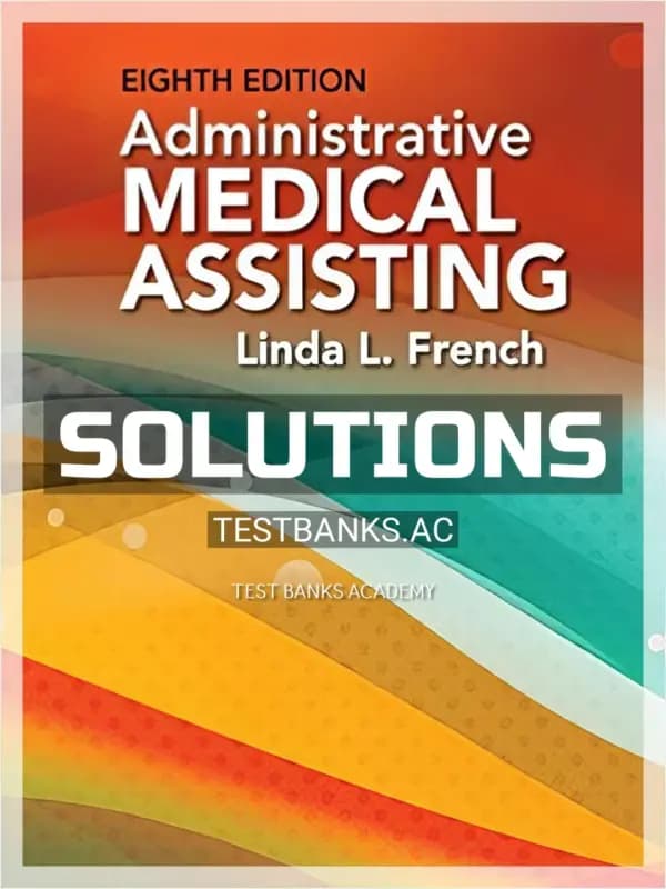 Cover for Solutions Manual for Administrative Medical Assisting 8th Edition by French