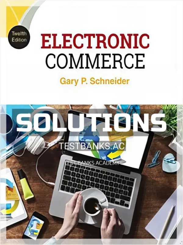 Cover for Solutions Manual for Electronic Commerce 12th Edition by Gary Schneider