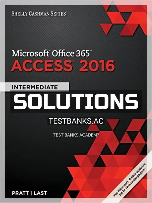 Cover for Solutions Manual for Shelly Cashman Series Microsoft Office 365 and Access 2016 Intermediate 1st Edition by Pratt