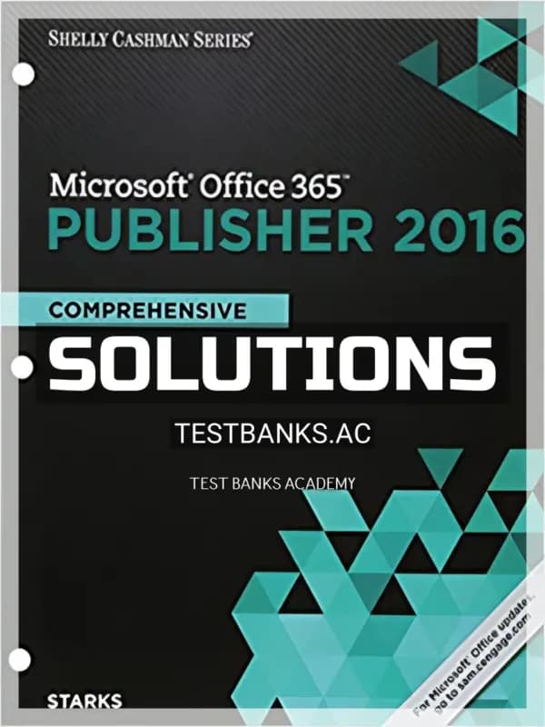 Cover for Solutions Manual for Shelly Cashman Series Microsoft Office 365 and Publisher 2016 Comprehensive Loose leaf Version 1st Edition by Starks
