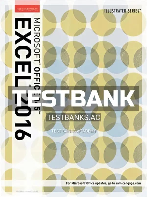 Cover for Test Bank for Illustrated Microsoft Office 365 and Excel 2016 Intermediate 1st Edition by Reding