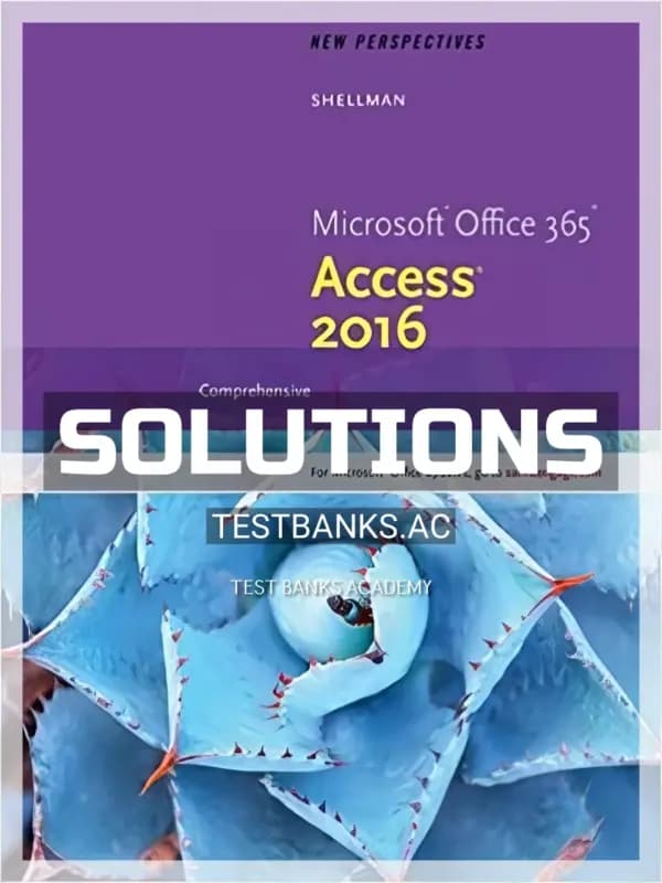 Cover for Solutions Manual for New Perspectives Microsoft Office 365 and Access 2016 Comprehensive 1st Edition by Shellman
