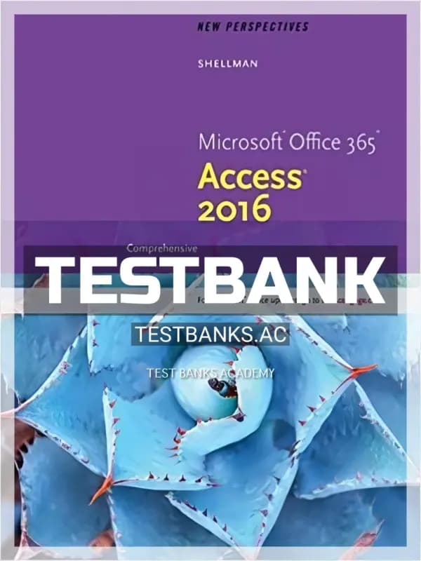 Cover for Test Bank for New Perspectives Microsoft Office 365 and Access 2016 Comprehensive 1st Edition by Shellman