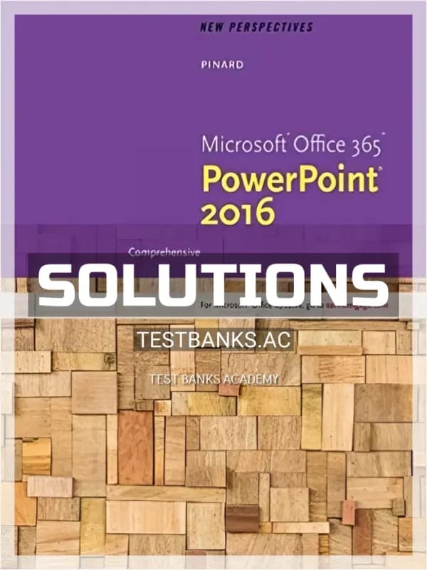 Cover for Solutions Manual for New Perspectives Microsoft Office 365 and PowerPoint 2016 Comprehensive 1st Edition by Pinard