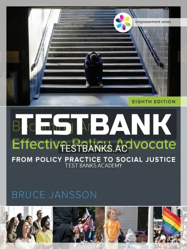 Cover for Test Bank for Empowerment Series Becoming An Effective Policy Advocate 8th Edition by Jansson