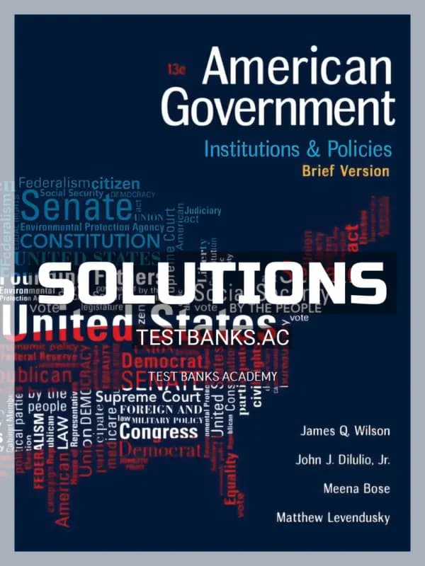 Cover for Solutions Manual for American Government Institutions and Policies Brief Version 13th Edition by Wilson