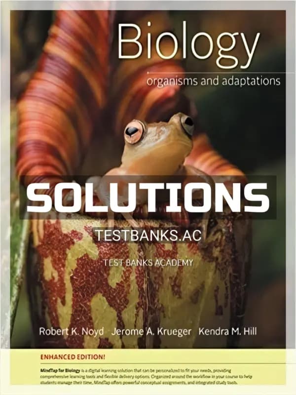 Cover for Solutions Manual for Biology Organisms and Adaptations Media Update Enhanced Edition 1st Edition by Noyd