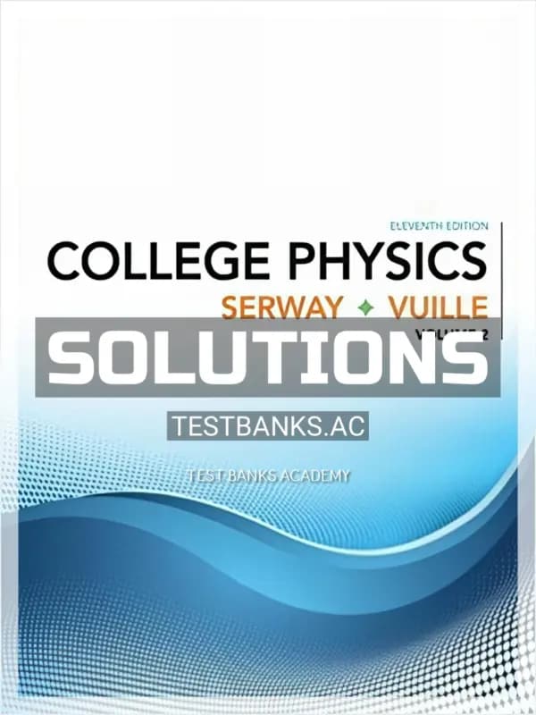 Cover for Solutions Manual for College Physics Volume 2 11th Edition by Serway