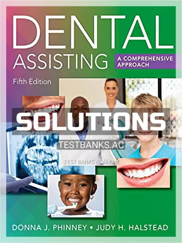 Cover for Solutions Manual for Dental Assisting A Comprehensive Approach 5th Edition by Phinney