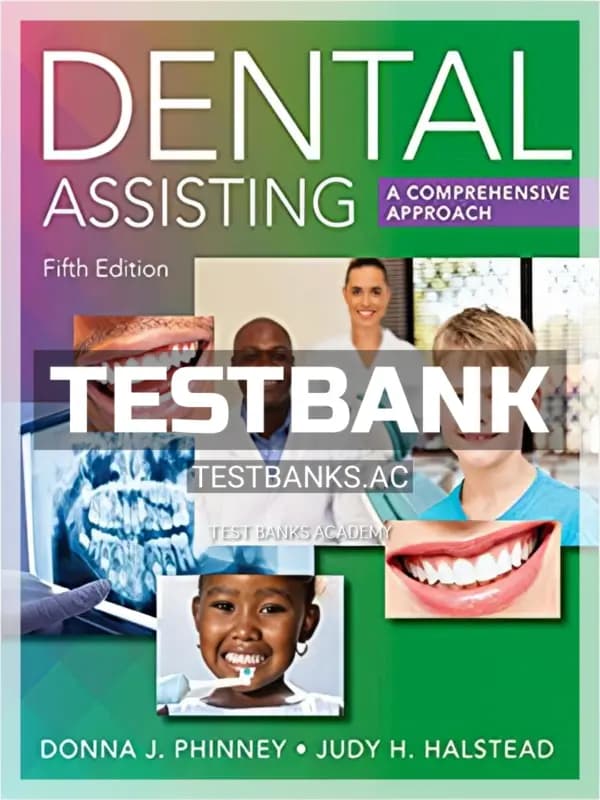 Cover for Test Bank for Dental Assisting A Comprehensive Approach 5th Edition by Phinney