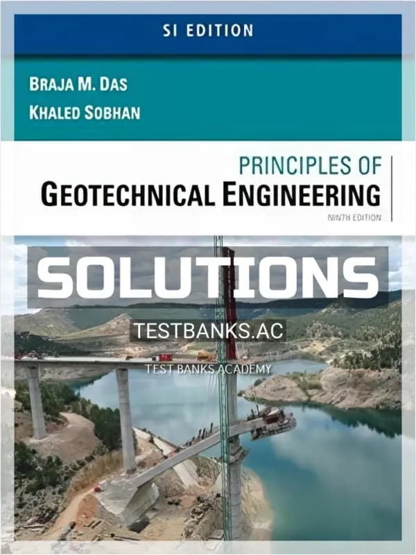 Cover for Solutions Manual for Principles of Geotechnical Engineering SI Edition 9th Edition by Das