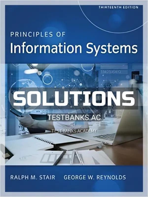 Cover for Solutions Manual for Principles of Information Systems 13th Edition by Stair